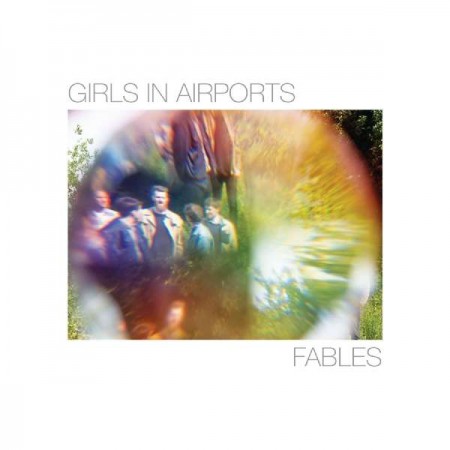 Girls in Airports: Fables - Plak