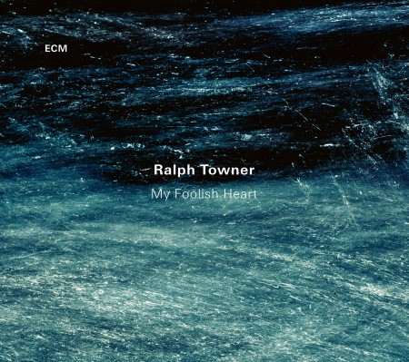 Ralph Towner: My Foolish Heart - CD