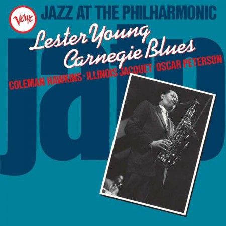 Lester Young: Carnegie Blues - Jazz At The Philharmonic - Plak