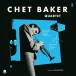 Chet Baker Quartet + 6 Bonus Tracks! (LP Collector's Edition Strictly Limited To 500 Copies!) - Plak