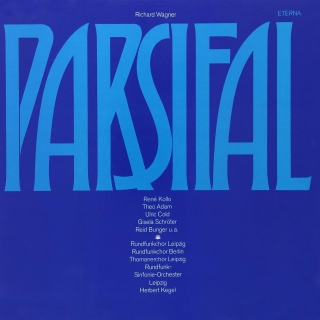 Rundfunkchor Leipzig, Rundfunkchor Berlin, Thomanenchor Leipzig, Rundfunk-Sinfonie-Orchester Leipzig, Herbert Kegel: Wagner: Parsifal - Plak