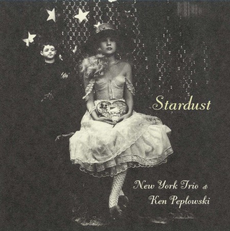 New York Trio, Ken Peplowski: Stardust - Plak