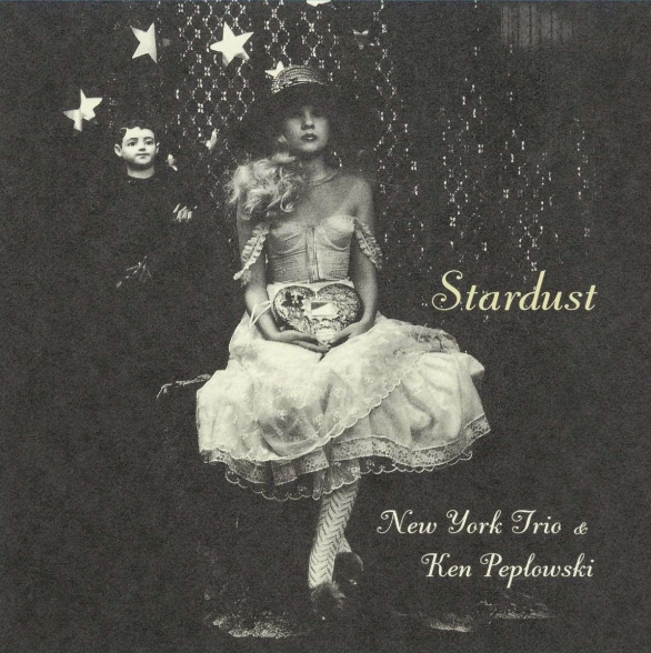 New York Trio, Ken Peplowski - Stardust