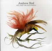 Andrew Bird: Fitz And The Dizzy - CD