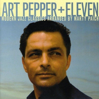 Art Pepper + Eleven - CD