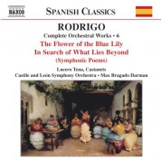 Rodrigo: Per La Flor Del Lliri Blau / A La Busca Del Mas Alla (Complete Orchestral Works, Vol. 6) - CD