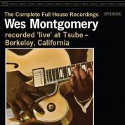 Wes Montgomery: The Complete Full House Recordings - Plak