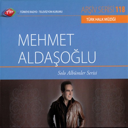 Mehmet Aldaşoğlu: TRT Arşiv Serisi - 118 / Mehmet Aldaşoğlu - Solo Albümler Serisi - CD