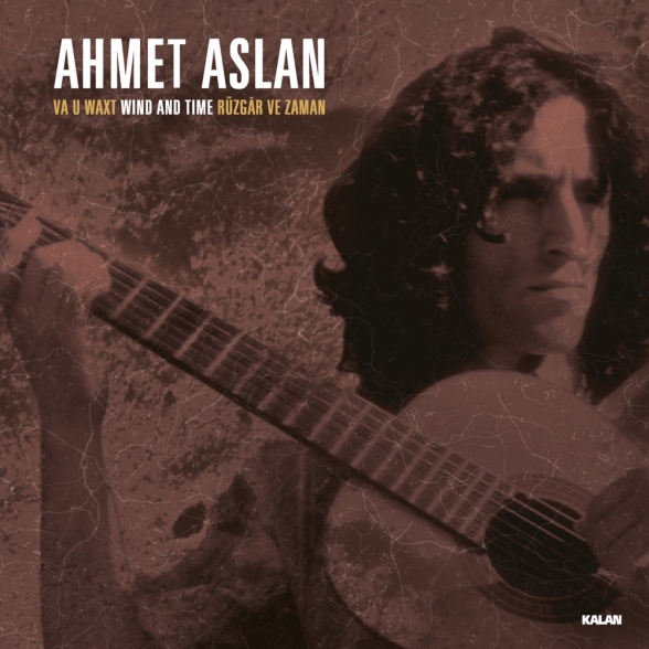 Ahmet Aslan - Rüzgar ve Zaman