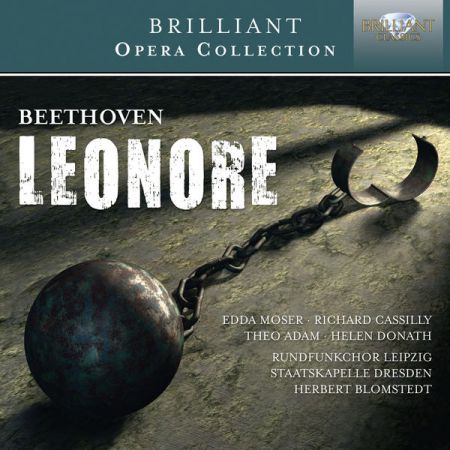Theo Adam, Edda Moser, Helen Donath, Eberhard Büchner, Rundfunkchor Leipzig, Staatskapelle Dresden, Herbert Blomstedt: Beethoven: Leonore, Op. 72 - CD
