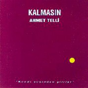 Ahmet Telli: Kalmasın - CD