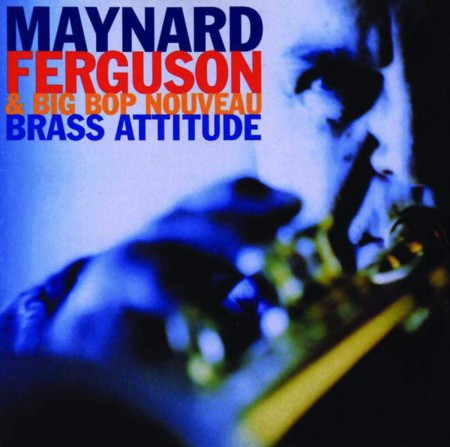 Maynard Ferguson: Brass Attitude - CD
