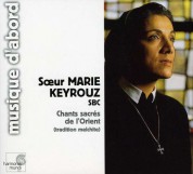 Soeur Marie Keyrouz: Eastern Sacred Chants - CD