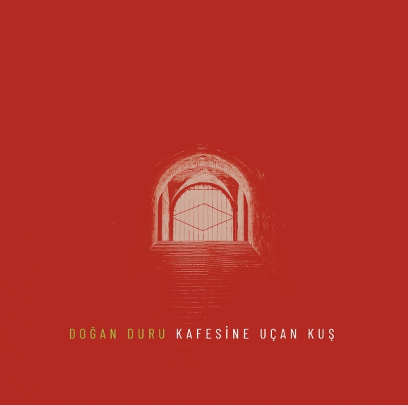 Doğan Duru - Kafesine Uçan Kuş
