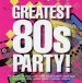The Greatest 80s Party! - CD
