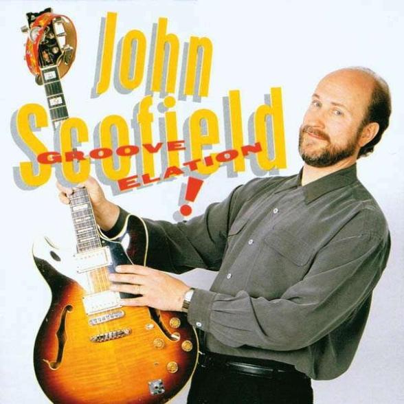 John Scofield: Groove Elation - CD Foto #1