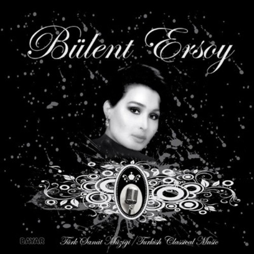 Bülent Ersoy - Türk Sanat Müziği