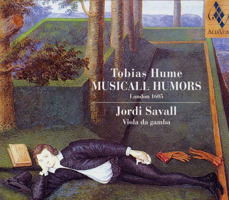 Jordi Savall: Tobias Hume: Musicall Humors (Londres, 1605) - CD
