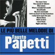 Fausto Papetti: Le Piu Belle Melodie Di Fausto Papetti - CD