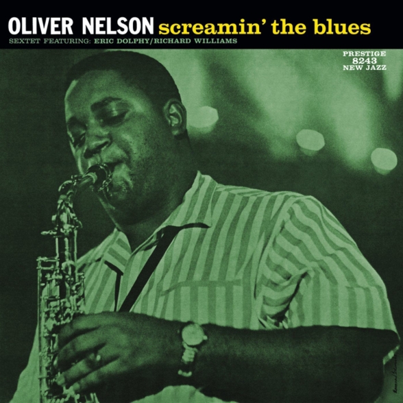 Oliver Nelson: Screamin' The Blues - Plak Foto #1