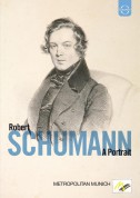 Robert Schumann - A Portrait - DVD