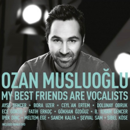 Ozan Musluoğlu: My Best Friends Are Vocalists - CD