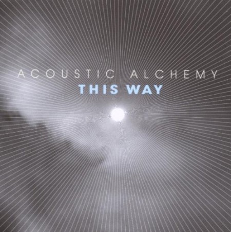 Acoustic Alchemy: This Way - CD