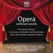 Opera Without Words - The Most Famous Overtures, Preludes, and Interludes in Opera - CD