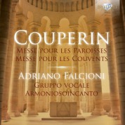 Adriano Falcioni, Gruppo Vocale Armoniosoincanto, Franco Radicchia: Couperin: Mass for the Parishes - Mass for the Convents - CD