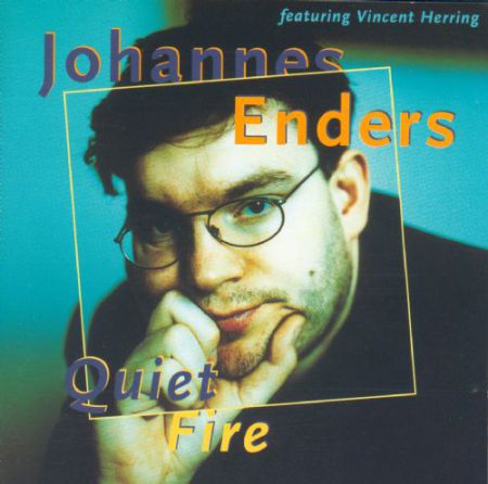 Johannes Enders: Quiet Fire - CD