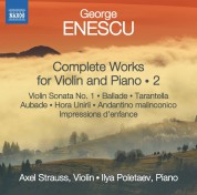 Axel Strauss, Ilya Poletaev: Enescu: Complete Works for Violin and Piano 2 - CD