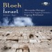 Bloch: Israel, Nigun, Schelemo - CD