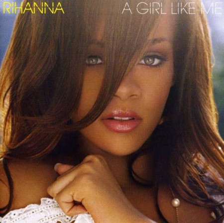 Rihanna: A Girl Like Me - CD