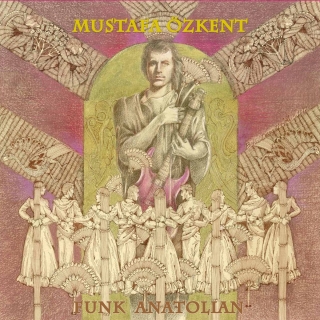 Mustafa Özkent: Funk Anatolian - Plak