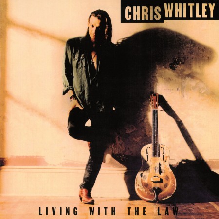 Chris Whitley: Living With The Law - Plak