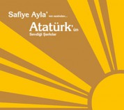Safiye Ayla: Atatürk'ün Sevdiği Şarkılar - CD