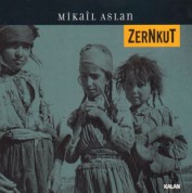 Mikail Aslan: Zernkut - CD