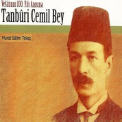 Tanburi Cemil Bey: Vefatının 100.Yılı Anısına - CD