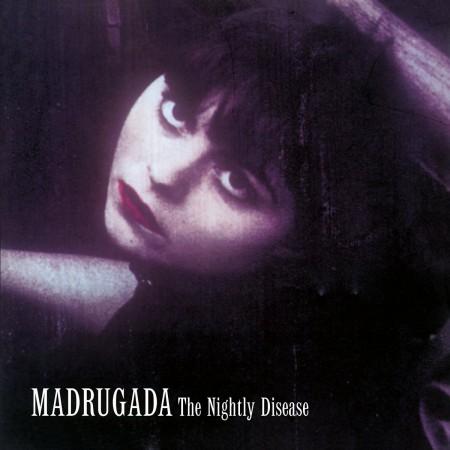 Madrugada: Nightly Disease - Plak