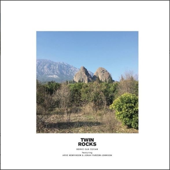 BERKE CAN ÖZCAN - Twin Rocks