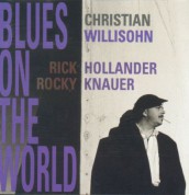 Christian Willisohn: Blues On The World - CD