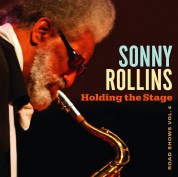 Sonny Rollins: Holding the Stage (Road Shows Vol.4) - Plak