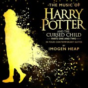 Imogen Heap: The Music Of Harry Potter And The Cursed Child Parts One And Two In Four Contemporary Suites - Plak