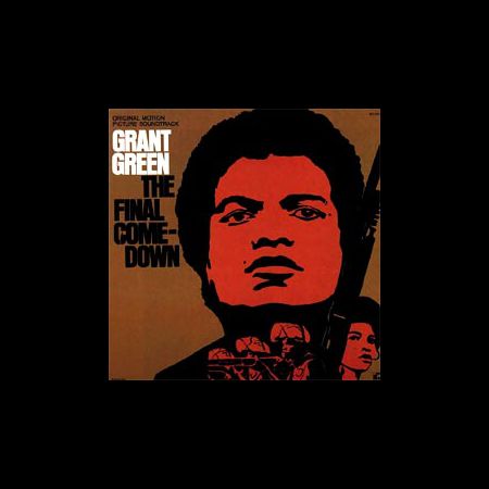 Grant Green: The Final Comedown OST - Plak
