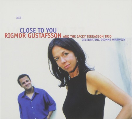 Rigmor Gustafsson: Close To You - Celebrating Dionne Warwick - CD