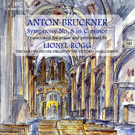 Lionel Rogg: Bruckner: Symphony No.8 on the organ - CD