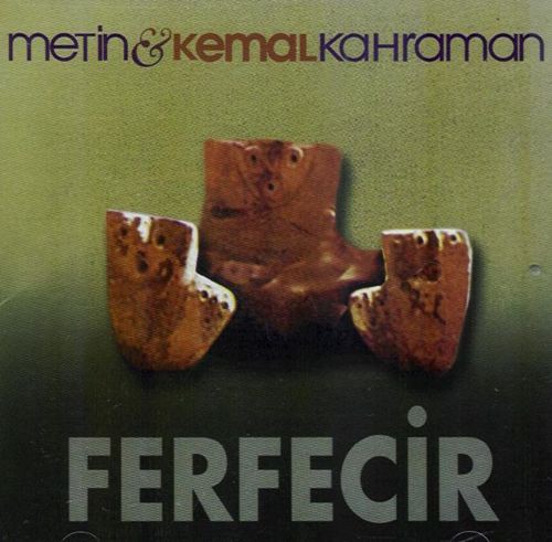 Metin & Kemal Kahraman: Ferfecir - CD Foto #1