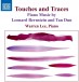 Bernstein, Tan Dun: Touches and Traces - CD