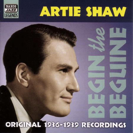 Shaw, Artie: Begin the Beguine (1936-1939) - CD