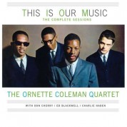 Ornette Coleman: This Is Our Music: The Complete Sessions - CD